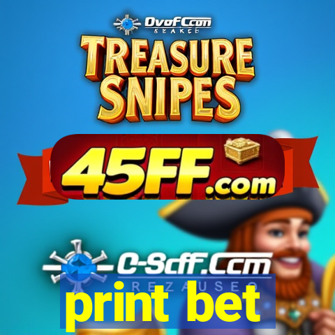 print bet